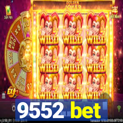 9552 bet
